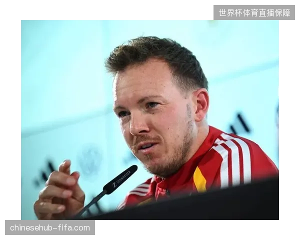 德国双核的体能储备亮起红灯，纳格尔斯曼或需在小组赛阶段对二人进行选择性轮休